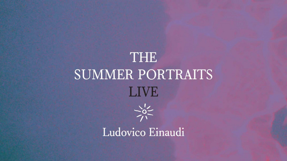 Ludovico Einaudi, esce The Summer Portraits Live con i concerti alla Royal Albert Hall