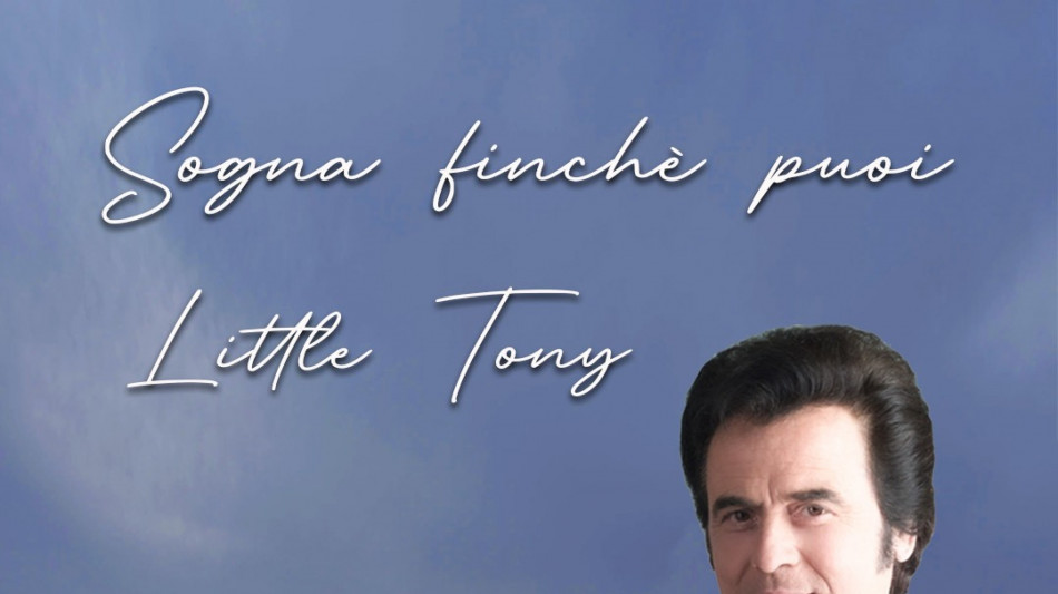 Sogna Finché Puoi, esce un inedito di Little Tony